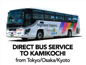 Direct bus service to Kamikochi - from Tokyo/Osaka/Kyoto